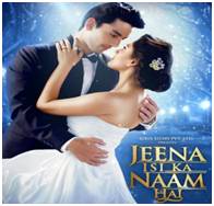 Jeena Isi Ka Naam Hai (2017) Full Hindi Movie Free Download