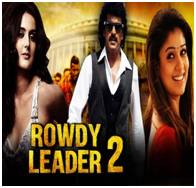 Rowdy Leader 2 (2017) Hindi Dubbed HDRip 480p 300MB